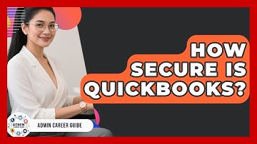 How Secure Is QuickBooks? - Admin Career Guide