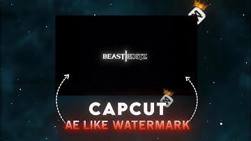  Trending AE-Like Watermark Tutorial in CapCut || Capcut Watermark Tutorial 🔥