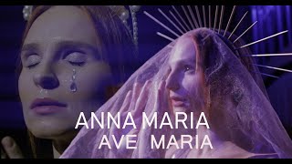 Anna Maria  - Ave Maria