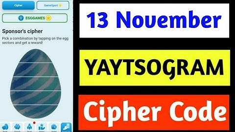 13 November yaytsogram cipher code | yaytsogram daily cipher | yaytsogram cipher | daily cipher code