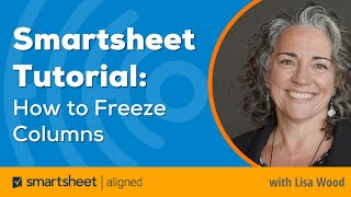 Smartsheet Tutorial: How to Freeze Columns