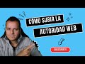 Cómo subir la autoridad de tu página web