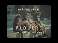 Adam dilouya  flowers lyrics  off the label