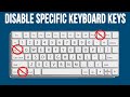 How to Disable a Key or Keys on Your Keyboard