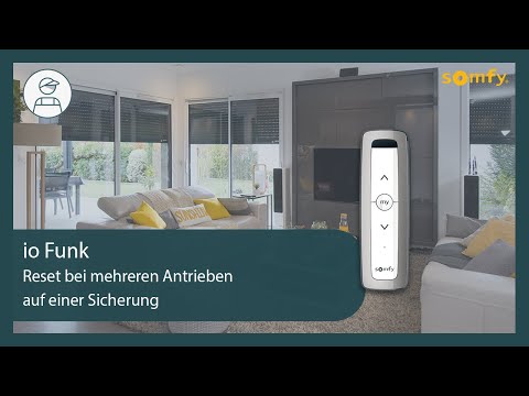 io Funk Reset bei mehreren Antrieben auf einer Sicherung | Somfy