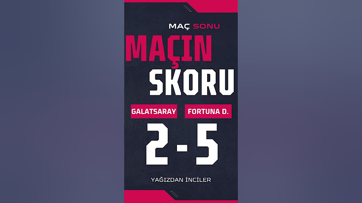 GALATASARAY FORTUNA DÜSSELDORF MAÇI SKORU