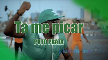 Puto Prata - Ta me Picar (Video Oficial)