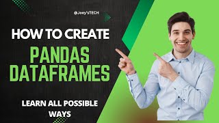 Pandas python tutorial | Multiple ways to create pandas DataFrames #pythonprogramming