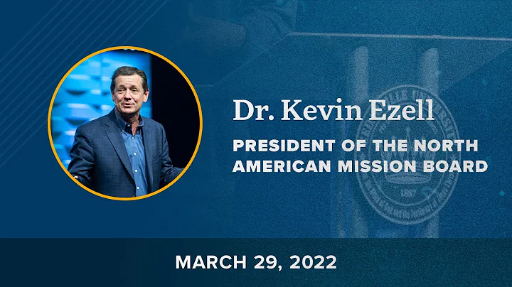 Chapel | Dr. Kevin Ezell