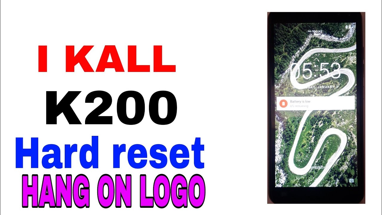 I KALL K200 Hard Reset Hang ON Logo gadget hub 🔥 YouTube