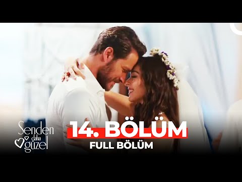 Senden Daha Güzel 14 . Bölüm (FİNAL)