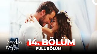 Senden Daha Güzel 14 . Bölüm (FİNAL)