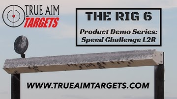 The RIG 6 Product Demo Series: Speed Challenge L2R