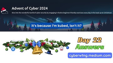 Advent of Cyber 2024 [ Day 22 ] Writeup with Answers | TryHackMe Walkthrough