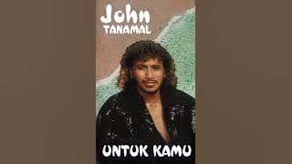 Untuk Kamu By John Tanamal (Audio Stereo)