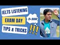 IELTS LISTENING EXAM DAY TIPS &amp; TRICKS BY ASAD YAQUB