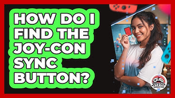 How Do I Find The Joy-Con SYNC Button?