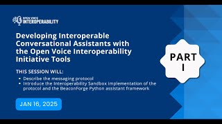 Part 1: Build Interoperable Conversational Assistants with Open Voice Specification