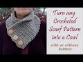 Crochet turn any scarf pattern into a cowl design