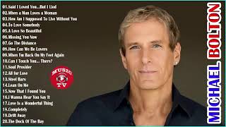 Michael Bolton Greatest Hits | Top 30 Best Songs Michael Bolton