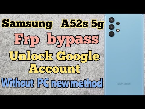 Samsung A52s 5g FRP Bypass Without PC / Unlock Google Account Android 11 12