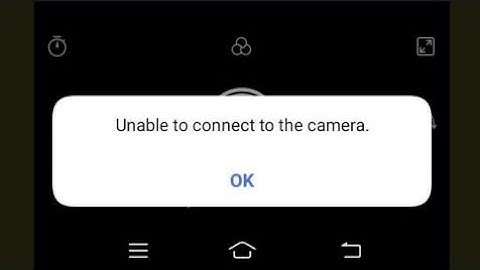 unable to connect to the camera vivo