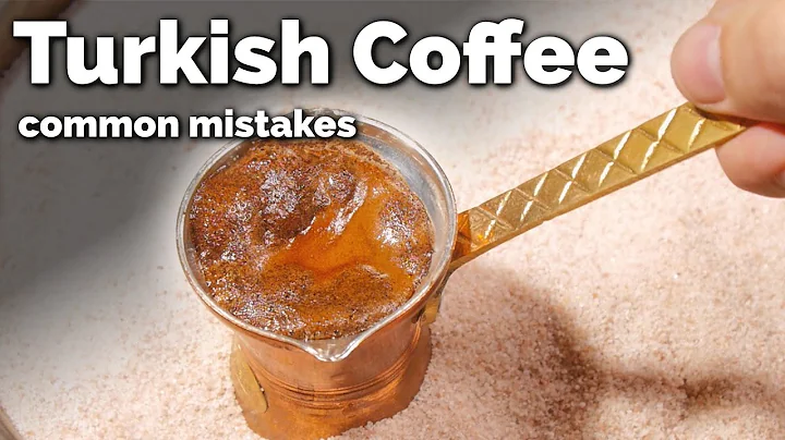 Common mistakes in Turkish Coffee
