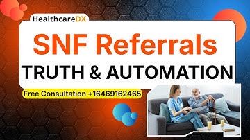 The Truth About SNF Referrals: Workflow Breakdown & Automation Impact | HealthcareDX