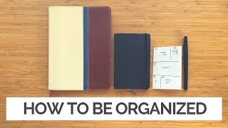 How to be Insanely Organized | 7 Habits to be Productive and Organized