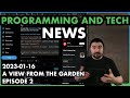 Programming and Tech News | 2023-01-16 | A View from the Garden - Episode 2