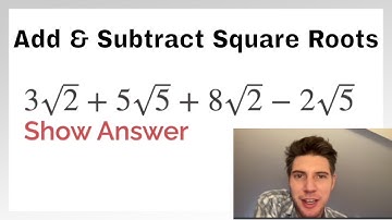 Add and Subtract Square Roots (Radicals)