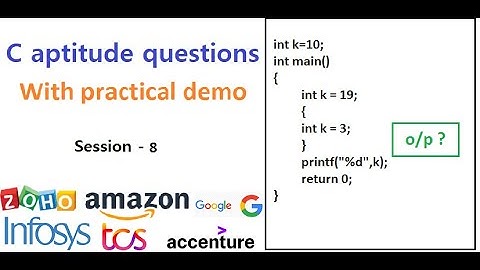 Session 8 - C aptitude questions with practical demonstration imp for Zoho, TCS, Infosys interviews