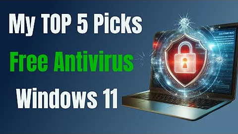 Best Free Antivirus for Windows 11: No Cost, Maximum Security
