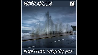 Mark Mozza-High Tides (Orginal Mix)