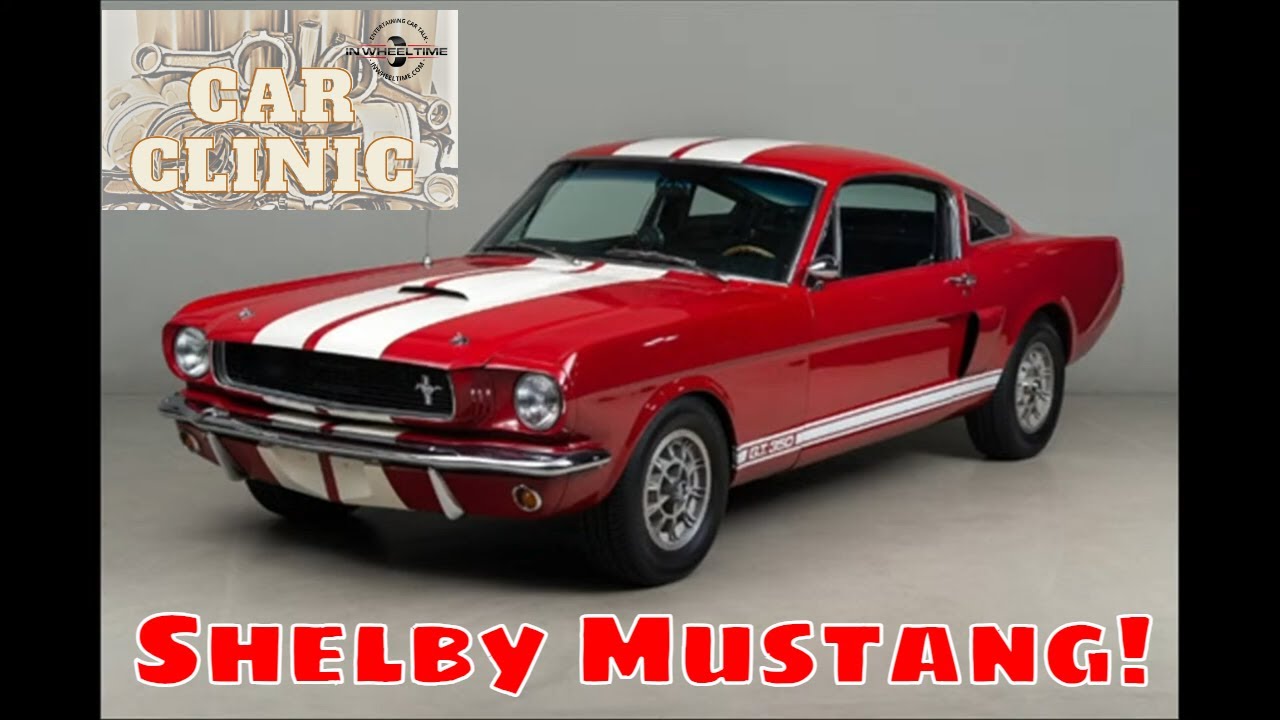 Time once again for Konrad's Car Clinic - we are talking Shelby Mustang!