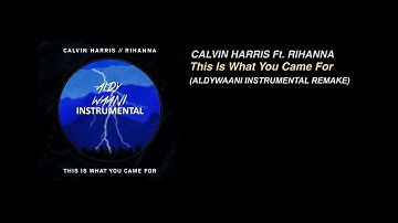 Thumbnail of Calvin Harris - This Is What You Came For Ft. Rihanna (Aldy Waani Instrumental Remake)