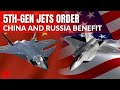 Us orders fifthgen jets from china prompting russia to follow suit