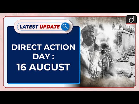 Direct Action Day : 16 August: Latest update | Drishti IAS English – Watch On YouTube