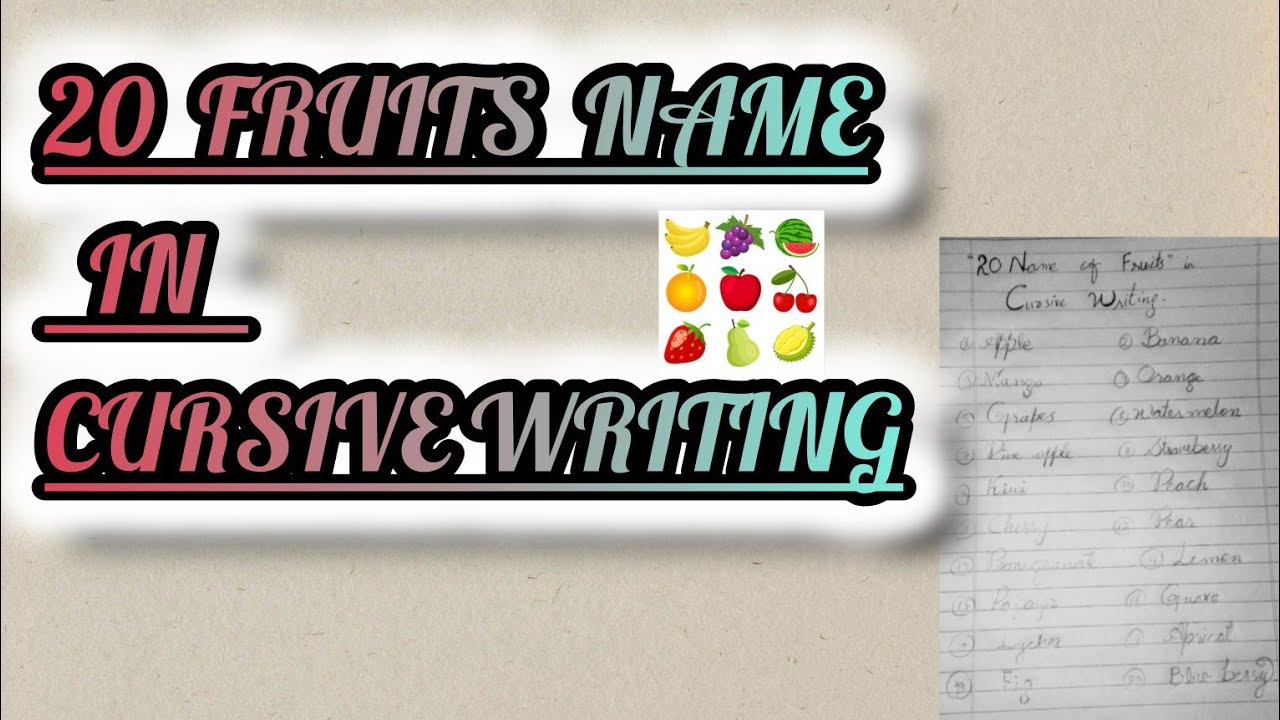 #20 Fruits name in cursive writing