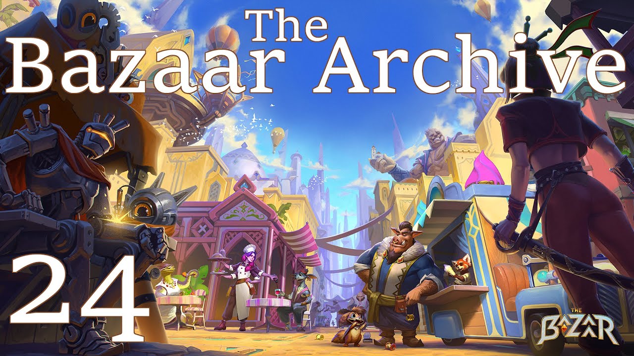 The Bazaar Archive [24] New.Patch.Old.Wounds (Pufferfish Waterwheel