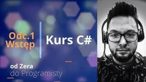Kurs C# od Zera do Programisty | #1 Wstęp do Visual Studio | Podstawy Programowania C#