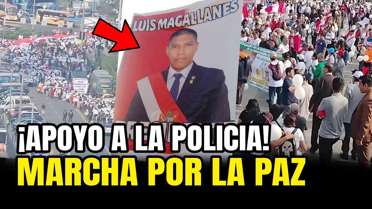 MARCHA POR LA PAZ: ASÍ FUE LA MARCHA DE APOYO A LA POLICIA PERUANA