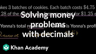 Solving money problems with decimals | 6th grade math (Illustrative Math-aligned) | Khan Academy