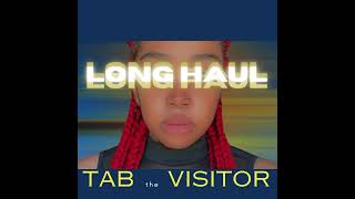 TAB the VISITOR - long haul (Official Audio)