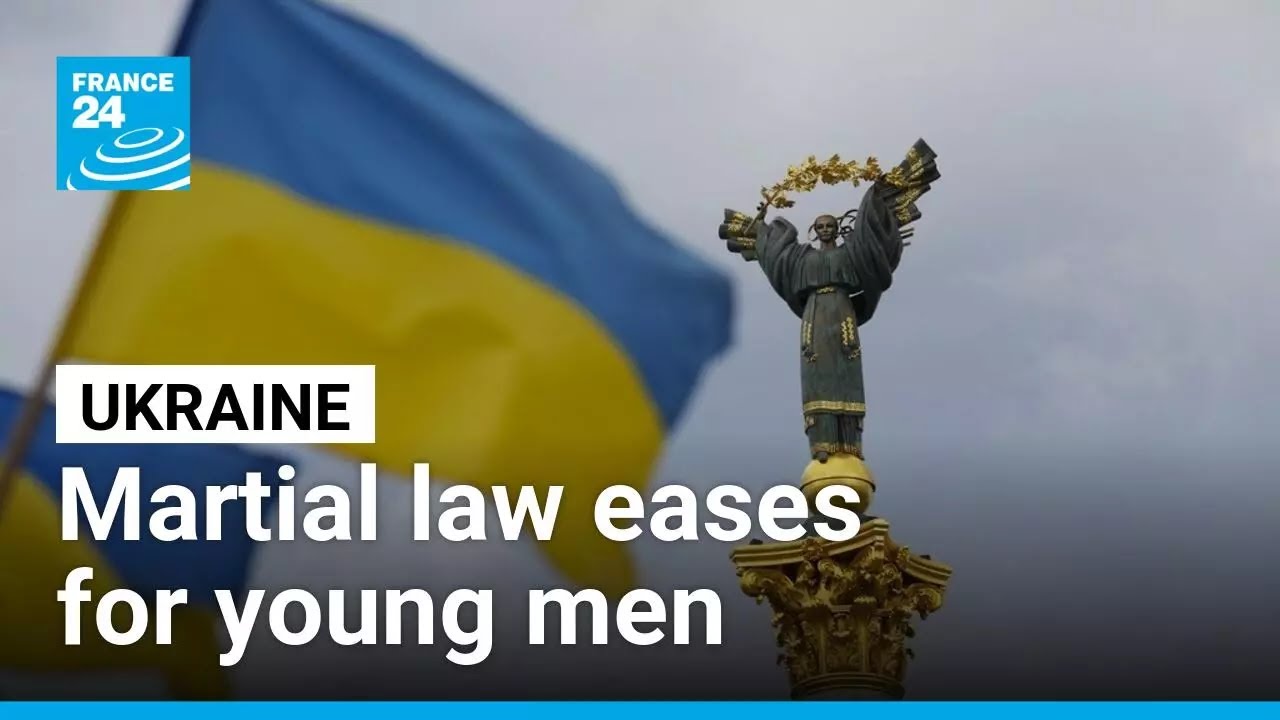 Ukraine eases martial law, opens border to young men • FRANCE 24 English