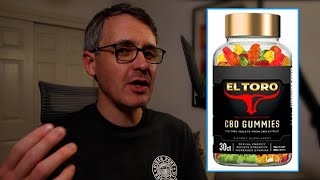 El Toro CBD Gummies Reviews & 'Shark Tank' Scam, Explained [qf7vto]