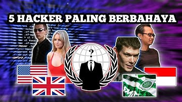 5 HACKER PALING BERBAHAYA DI DUNIA ~ "HACKER INDONESIA PALING DITAKUTI😝"