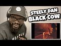 STEELY DAN - BLACK COW | REACTION