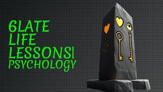 6 Lessons We Learn Too Late In Life, Understanding Psychology