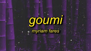 Myriam Fares - Goumi (sped up/tiktok version) English Lyrics | gomi gomi gomi Resimi